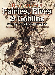 Rackham'S Fairies, Elves and Goblins 