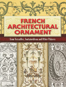 French Architectural Ornament 