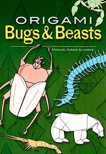 Origami Bugs and Beasts 