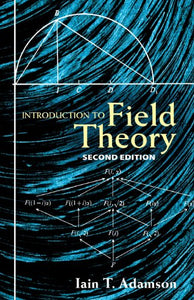 Introduction to Field Theory 