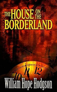 The House on the Borderland 