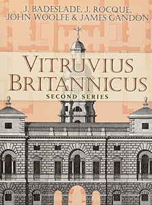 Vitruvius Britannicus, Second Series 