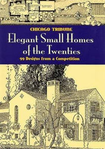 Elegant Small Homes of the Twenties 