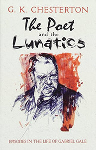 The Poet and the Lunatics 