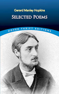 Selected Poems of Gerard Manley Hopkins 