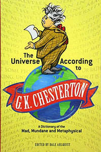 The Universe According to G. K. Chesterton 