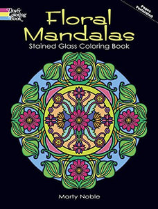 Floral Mandalas Stained Glass Coloring Book 