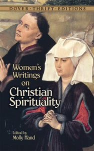 Women'S Writings on Christian Spirituality 