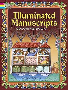 Illuminated Manuscripts Coloring Book 