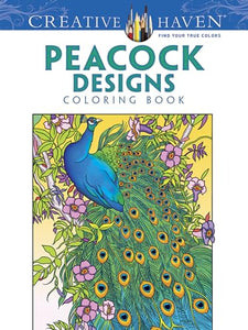 Creative Haven Peacock Designs Coloring Book 