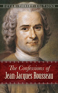 The Confessions of Jean-Jacques Rousseau 