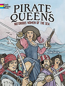 Pirate Queens: Notorious Women of the Sea 