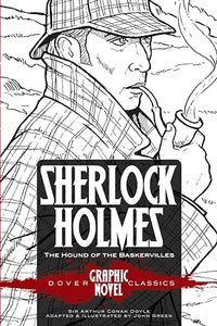 Sherlock Holmes the Hound of the Baskervilles (Dover Graphic Novel Classics) 