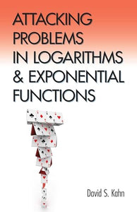 Attacking Problems in Logarithms and Exponential Functions 