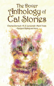 The Dover Anthology of Cat Stories 