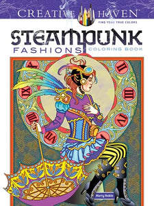 Creative Haven Steampunk Fashions Coloring Book 