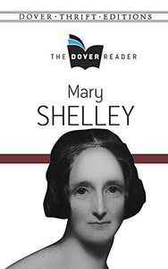 Mary Shelley The Dover Reader 