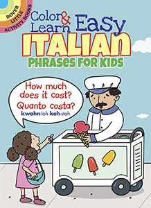 Color & Learn Easy Italian Phrases for Kids 