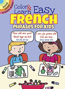 Color & Learn Easy French Phrases for Kids 