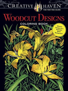 Creative Haven Woodcut Designs Coloring Book 