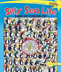 Spark Silly Sea Life Find it! Color it! 