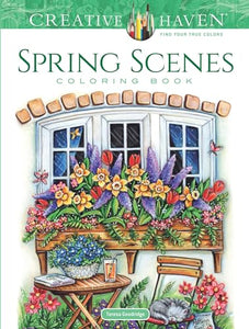 Creative Haven Spring Scenes Coloring Book 