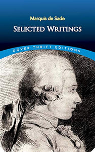 Marquis de Sade: Selected Writings 