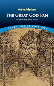 The Great God Pan & Other Classic Horror Stories 