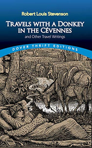 Travels with a Donkey in the CéVennes: and Other Travel Writings 