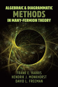 Algebraic and Diagrammatic Methods in Many-Fermion Theory 