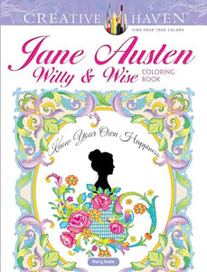 Creative Haven Jane Austen Witty & Wise Coloring Book 