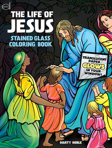 The Life of Jesus Stained Glass Coloring Book 