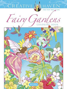 Creative Haven Fairy Gardens Coloring Book 