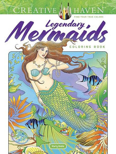 Creative Haven Legendary Mermaids Coloring Book 