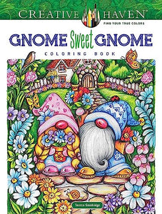 Creative Haven Gnome Sweet Gnome Coloring Book 