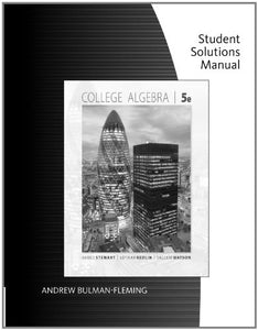 Student Solutions Manual for Stewart/Redlin/Watson S College Algebra, 5th 