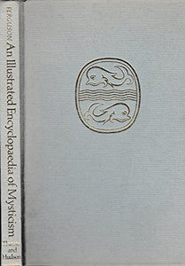 Illustrated Encyclopaedia of Mysticism and the Mystery Religions 