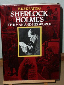 Sherlock Holmes: The Man and His World 