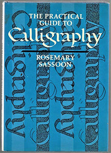 The Practical Guide to Calligraphy 