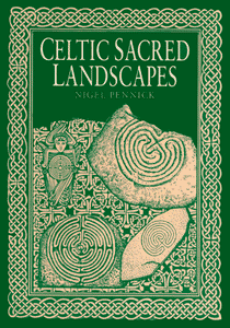 Celtic Sacred Landscapes 