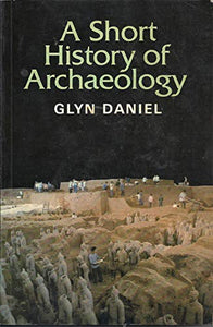 A Short History of Archaeology 