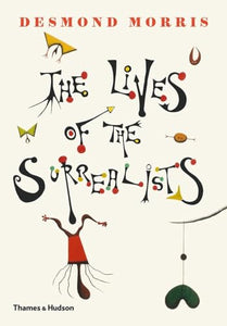 The Lives of the Surrealists 