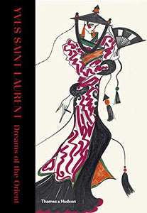 Yves Saint Laurent: Dreams of the Orient 