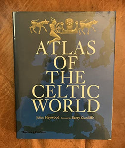 Historical Atlas of the Celtic World 