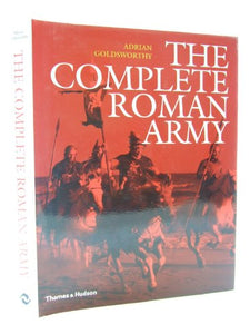 The Complete Roman Army 