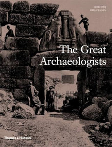 The Great Archaeologists 