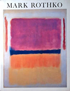 Mark Rothko, 1903-1970 