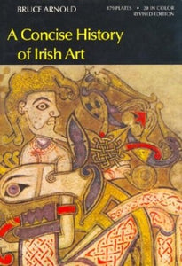 Concise History of Irish Art 