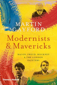 Modernists & Mavericks 