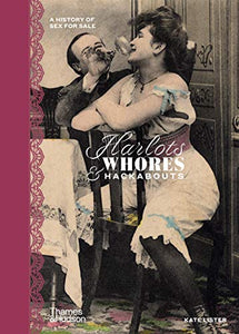 Harlots, Whores & Hackabouts 